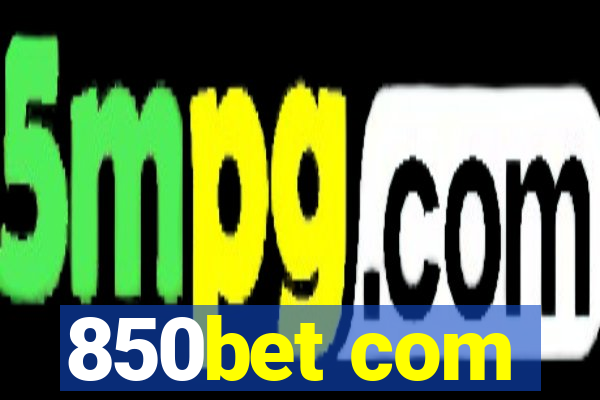 850bet com